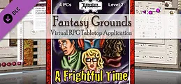 Fantasy Grounds - PFRPG: BASIC2 - A Frightful Time