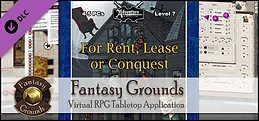 Fantasy Grounds PFRPG Compatible Adventure: B20 - For Rent, Lease or Conquest