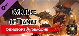 Fantasy Grounds - Dungeons & Dragons: The Rise of Tiamat