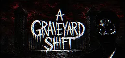 A Graveyard Shift