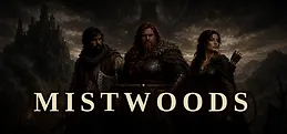Mistwoods