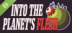 Into the Planet's Flesh Demo