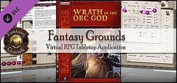 Fantasy Grounds - PFRPG Basic Paths: Wrath of the Orc God