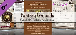 Fantasy Grounds - 1 on 1 Adventures #9: Legacy of Darkness (3.5E/PFRPG)