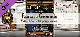 Fantasy Grounds - Mini-Dungeon #024: The Lapis Maiden of Serena Hortum (PFRPG)