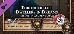 Fantasy Grounds - Mini-Dungeon #028: Throne of the Dwellers in Dreams (5E)