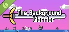 The Background Warrior Demo