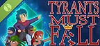 Tyrants Must Fall Demo