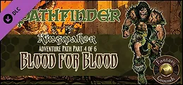 Fantasy Grounds - Pathfinder RPG - Kingmaker AP 4: Blood for Blood (PFRPG)
