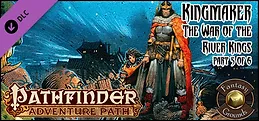 Fantasy Grounds - Pathfinder RPG - Kingmaker AP 5: War of the River Kings