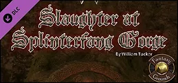 Fantasy Grounds - Slaughter at Splinterfang Gorge (PFRPG)