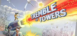 Tremble of Towers Playtest