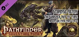 Fantasy Grounds - Pathfinder RPG - Strange Aeons AP 4: The Whisper Out of Time (PFRPG)