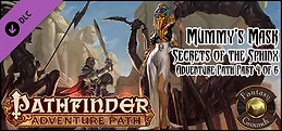 Fantasy Grounds - Pathfinder RPG - Mummy's Mask AP 4: Secrets of the Sphinx (PFRPG)