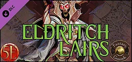Fantasy Grounds - Eldritch Lairs (5E)