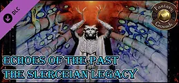 Fantasy Grounds - Echoes of the Past: The Slarecian Legacy (PFRPG)