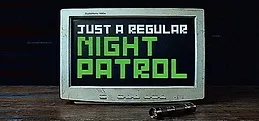 Just A Regular Night Patrol