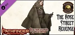 Fantasy Grounds - Pathfinder Playtest - The Rose Street Revenge (PFRPG2)