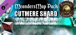 Fantasy Grounds - Meanders Map Pack: Cutmere Shard (Map Pack)