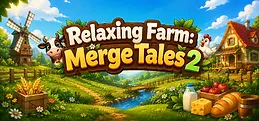 Relaxing Farm: Merge Tales 2