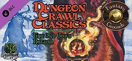 Fantasy Grounds - Dungeon Crawl Classics 2013 Holiday Module: The Old God's Return (DCC)