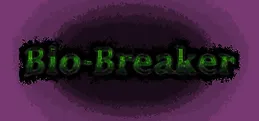 Bio-Breaker Playtest