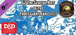 Fantasy Grounds - D&D Classics: G2 The Glacial Rift of the Frost Giant Jarl (1e)