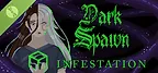 Dark Spawn: Infestation Demo