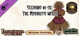 Pathfinder 2 RPG - Pathfinder Society Scenario #1-02: The Mosquito Witch