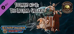 Fantasy Grounds - Starfinder RPG - Starfinder Society Scenario #2-15: The Infernal Gallery