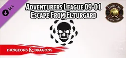 Fantasy Grounds - D&D Adventurers League 09-01 Escape From Elturgard