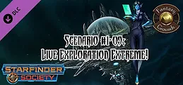Fantasy Grounds - Starfinder RPG - Starfinder Society Scenario #1-09: Live Exploration Extreme!