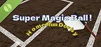 Super Magic Ball ! Home Run Derby Demo