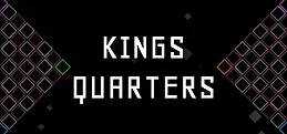KINGS QUARTERS