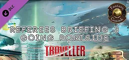 Fantasy Grounds - Referee's Briefing 3: Going Portside