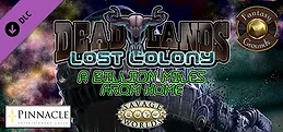 Fantasy Grounds - Deadlands Lost Colony: A Billion Miles from Home!