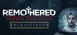 Remothered: Broken Porcelain Remastered