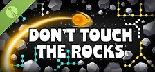 Don't Touch The Rocks Demo