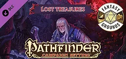 Fantasy Grounds - Pathfinder RPG - Campaign Setting: Lost Treasures