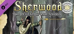 Fantasy Grounds - Sherwood: The Legend of Robin Hood