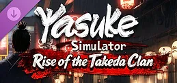 Yasuke Simulator - Rise of the Takeda Clan