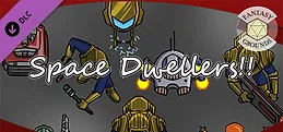 Fantasy Grounds - Space Dwellers!