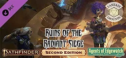 Fantasy Grounds - Pathfinder 2 RPG - Agents of Edgewatch AP 6: Ruins of the Radiant Siege