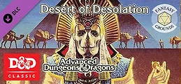 Fantasy Grounds - D&D Classics: I3-5 Desert of Desolation (1E)