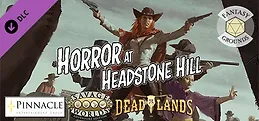 Fantasy Grounds - Deadlands: The Weird West: Horror at Headstone Hill