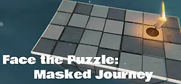 Face the Puzzle: Masked Journey Playtest