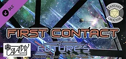 Fantasy Grounds - Future's Past: First Contact (3 of 5)