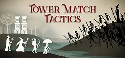 Tower Match Tactics