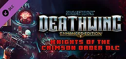 Space Hulk: Deathwing Enhanced Edition - Knights of the Crimson Order DLC
