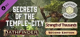 Fantasy Grounds - Pathfinder 2 RPG - Strength of Thousands AP 4: Secrets of the Temple-City